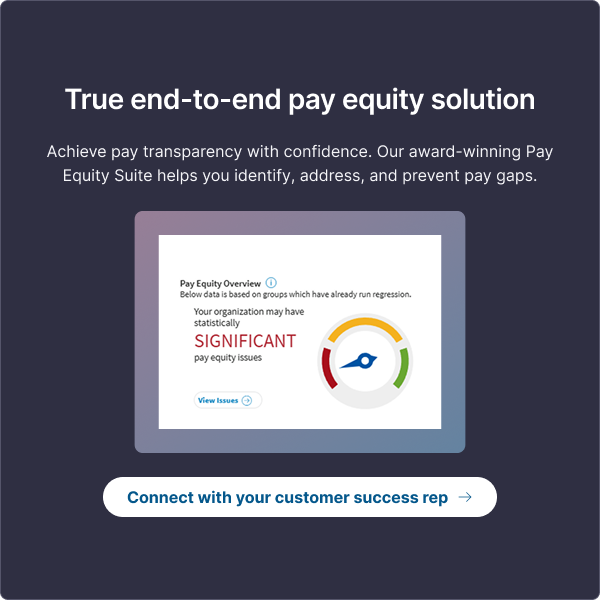 Click to learn about our award-winning pay equity suite – helps you identify, address and prevent pay gaps, and achieve pay transparency.