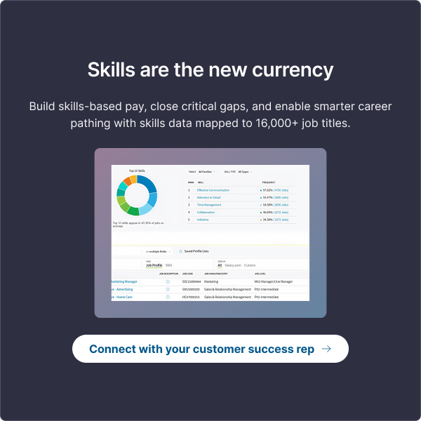 Click to learn about building skills-based pay, closing critical gaps, and enabling smarter career pathing with skills data mapped to 16,000+ titles.